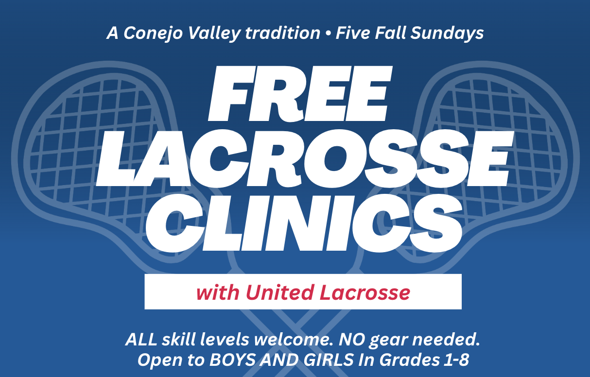Free Lacrosse Clinics with United Lacrosse — A Conejo Valley Tradition, Five Fall Sundays